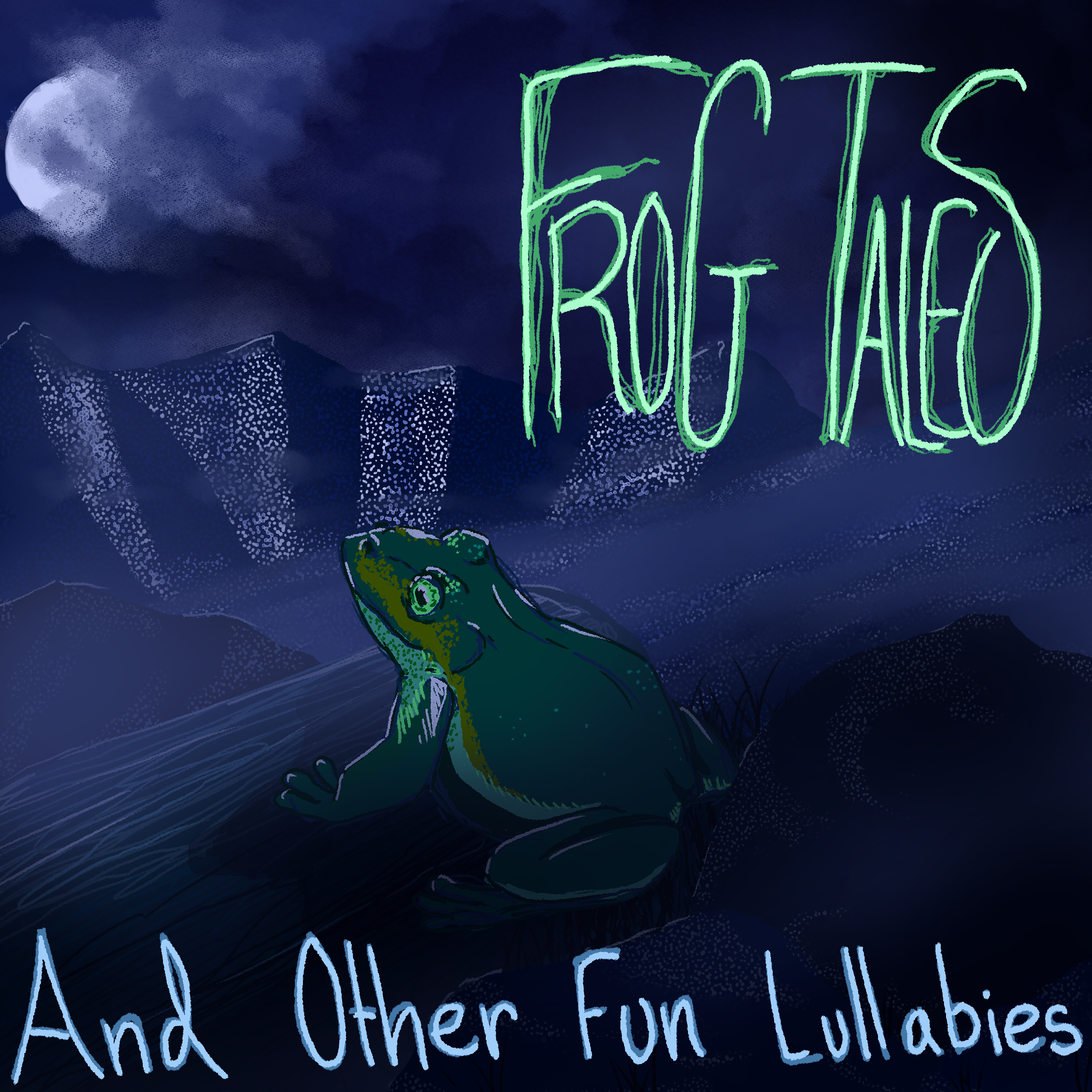 Frog gazes whistfully at the moon. Text reads: Frog Tales and Other Fun Lullabies